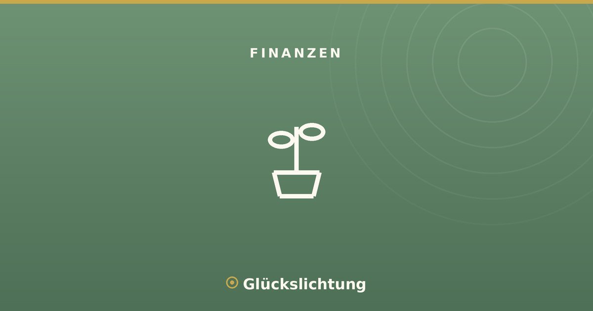 Finanzen für Berufseinsteiger: das einfache Fundament