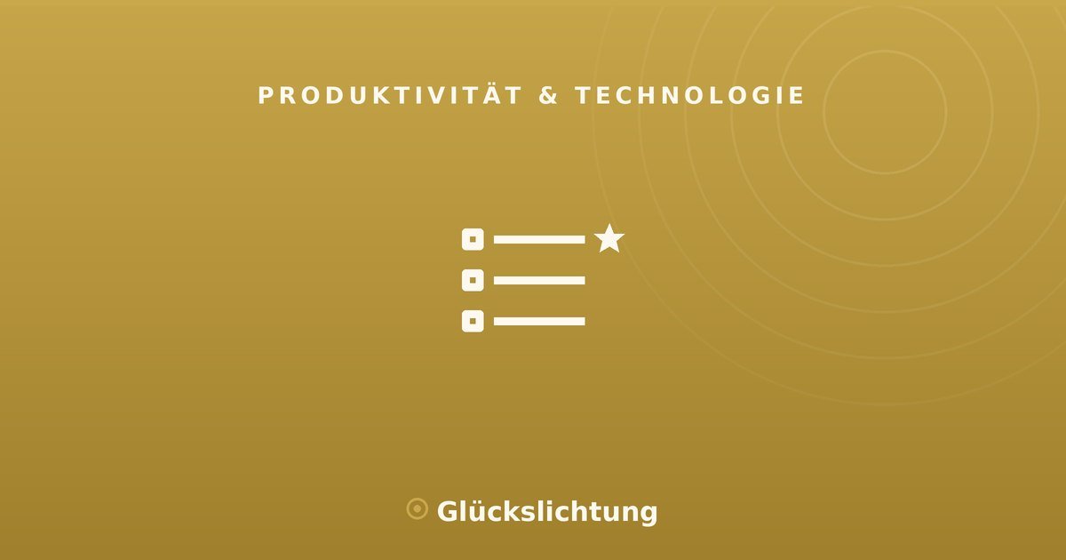 Prioritäten setzen: das Wichtige zuerst, ohne Dauerstress